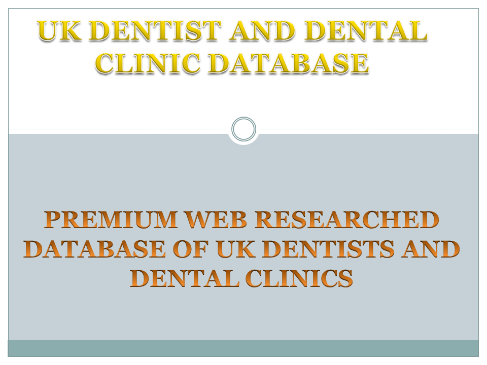 Buy database of 2K+ UK Dentists & Dental Clinics
